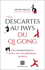 Descartes au pays du QI Gong - 2e éd.