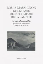 Louis Massignon et les amis de Notre-Dame de la Salette