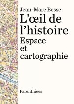 L’Œil de l'histoire - Espace et cartographie