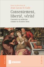 Consentement, liberté, vérité