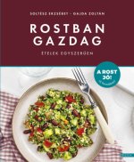 Rostban gazdag ételek egyszerűen