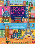 Mon tour du monde inoubliable