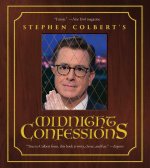 STEPHEN COLBERTS MIDNIGHT CONFESSIONS