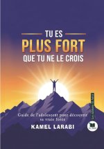 Tu es plus fort que tu ne le crois