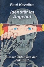 Identität im Angebot