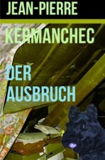 Der Ausbruch