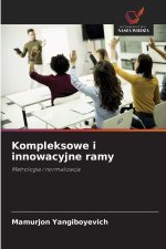 Kompleksowe i innowacyjne ramy