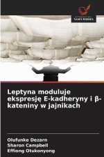 Leptyna moduluje ekspresje E-kadheryny i beta-kateniny w jajnikach
