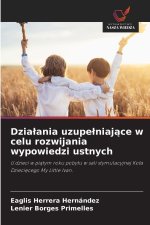 Dzialania uzupelniajace w celu rozwijania wypowiedzi ustnych