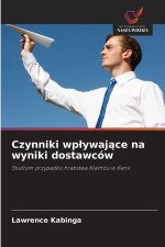 Czynniki wplywajace na wyniki dostawców