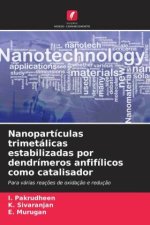 Nanopartículas trimetálicas estabilizadas por dendrímeros anfifílicos como catalisador