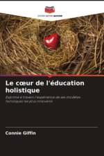 Le coeur de l'éducation holistique