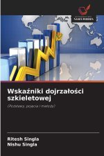 Wskazniki dojrzalosci szkieletowej