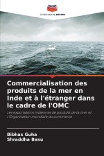 Commercialisation des produits de la mer en Inde et à l'étranger dans le cadre de l'OMC