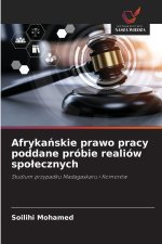 Afrykanskie prawo pracy poddane próbie realiów spolecznych
