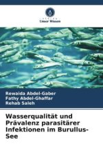 Wasserqualität und Prävalenz parasitärer Infektionen im Burullus-See