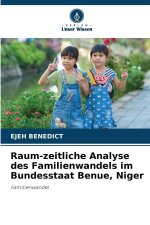 Raum-zeitliche Analyse des Familienwandels im Bundesstaat Benue, Niger
