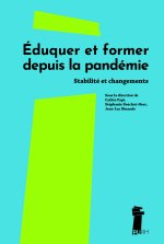 EDUQUER ET FORMER DEPUIS LA PANDEMIE. STABILITE ET CHANGEMENTS