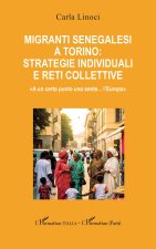 Migranti senegalesi a Torino: strategie individuali e reti collettive