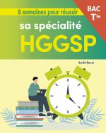 6 semaines pour réussir sa spécialité HGGSP au bac