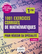 1001 exercices corrigés de Mathématiques - Première