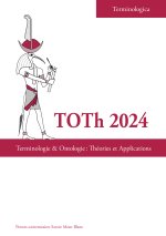 TOTH 2024. TERMINOLOGIE & ONTOLOGIE : THEORIES ET APPLICATIONS