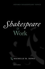 Shakespeare and Work
