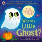 Ten Minutes to Bed: Where's Little Ghost?
