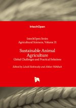 Sustainable Animal Agriculture - Global Challenges and Practical Solutions