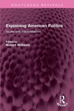 Explaining American Politics