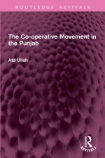 The Co-Operative Movement in the Punjab