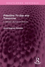 Palestine To-Day and Tomorrow