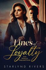 Lines of Loyalty
