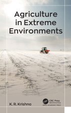 Agriculture in Extreme Environments