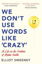 We Don't Use Words Like 'Crazy'