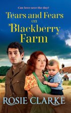 Tears and Fears on Blackberry Farm