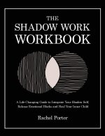 The Shadow Work Workbook