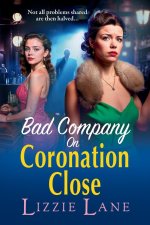 Bad Company on Coronation Close