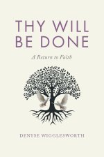 Thy Will Be Done