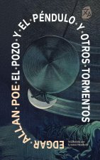 El pozo y el péndulo y otros tormentos