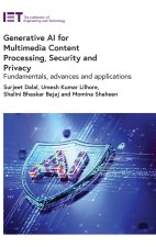 Generative AI for Multimedia Content Processing, Security and Privacy
