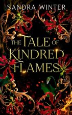 The Tale of Kindred Flames