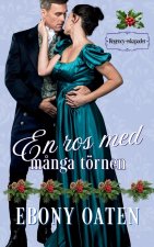 En ros med många törnen