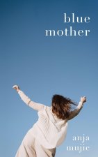 Blue Mother