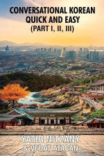 Conversational Korean Quick and Easy - Part 1, 2 and 3