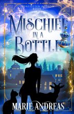 Mischief in a Bottle