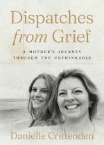 Dispatches from Grief