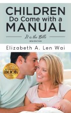 Children Do Come with a Manual