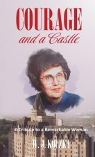 Courage and a Castle