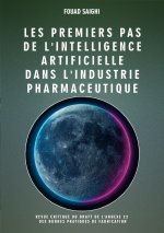 Les premiers pas de l'intelligence artificielle dans l'industrie pharmaceutique